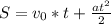 S = v_{0} * t + \frac{at^2}{2}