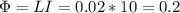 \Phi = LI=0.02*10=0.2