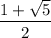 \dfrac{1+\sqrt{5}}{2}