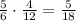 \frac{5}{6}\cdot \frac{4}{12}=\frac{5}{18}