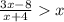 \frac{3x-8}{x+4}x