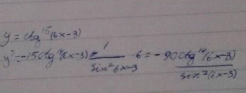 Найти производную y=(ctg6x-3) в 15 степени