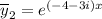 \overline{y}_{2} = e^{(-4 - 3i)x}