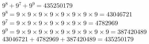 Найти значение выражения: 9^8+9^7+9^9Подробнее