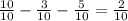 \frac{10}{10} - \frac{3}{10} - \frac{5}{10} = \frac{2}{10}