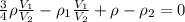 \frac{3}{4}\rho \frac{V_1}{V_2}-\rho_1\frac{V_1}{V_2}+\rho -\rho_2=0