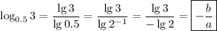 \log_{0.5}3=\dfrac{\lg3}{\lg0.5} =\dfrac{\lg3}{\lg2^{-1}} =\dfrac{\lg3}{-\lg2} =\boxed{-\dfrac{b}{a}}