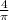 \frac{4}{\pi }