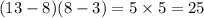 (13-8)(8-3)=5\times5=25