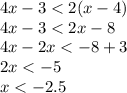 4x-3 < 2(x-4)\\4x-3