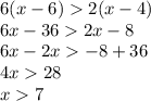 6(x-6) 2(x-4)\\6x-362x-8\\6x-2x-8+36\\4x28\\x7