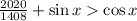 \frac{2020}{1408}+\sin x\cos x