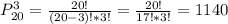 \displaystile\\\\P^{3} _{20}=\frac{20!}{(20-3)!*3!}=\frac{20!}{17!*3!} =1140