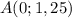 A(0;1,25)