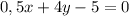 0,5x+4y-5=0