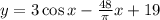 y=3\cos x-\frac{48}{\pi}x+19