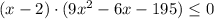 (x-2)\cdot(9x^2-6x-195)\leq 0