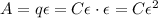 A=q\epsilon=C\epsilon\cdot\epsilon=C\epsilon^2