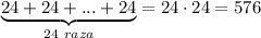 \underbrace{24+24+...+24}_{24\ raza}=24\cdot24=576