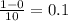 \frac{1-0}{10} = 0.1