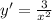 y'=\frac{3}{x^{2} }