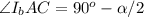 \angle I_{b}AC=90^o-\alpha/2