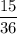 \dfrac{15}{36}