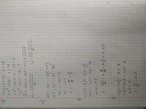 Решите 4 примера надо. -4x(-x+7)=x+17 2c-32=-7(c+8) 15(x-7)=3(x-4) -4(3-5x)=18x-7