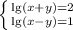 \left \{ {\lg (x + y) = 2} \atop {\lg (x - y) = 1}} \right.