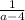 \frac{1}{a-4}