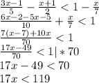 \frac{3x-1}{5} -\frac{x+1}{2} < 1 - \frac{x}{7} \\\frac{6x-2-5x-5}{10} +\frac{x}{7}