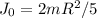 J_0 = 2mR^2/5