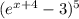 (e^{x+4}-3) ^{5}