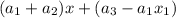 (a_{1}+a_{2})x+(a_{3}-a_{1}x_{1})