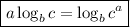 \boxed{a\log_b c=\log_b c^a}