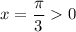 x=\dfrac{\pi}{3}0