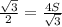 \frac{\sqrt{3} }{2} =\frac{4S}{\sqrt{3} }