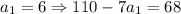 a_1=6\Rightarrow 110-7a_1=68