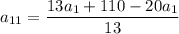 a_{11}=\dfrac{13a_1+110-20a_1}{13}