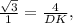 \frac{\sqrt{3} }{1} = \frac{4}{DK} ,