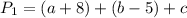 P_1=(a+8)+(b-5)+c