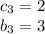 c_{3} =2\\b_{3} =3