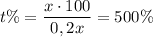 t\%=\dfrac{x\cdot 100}{0,2x}=500\%