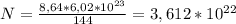 N = \frac{8,64*6,02*10^{23}}{144} = 3,612*10^{22}