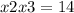 x2x3 = 14