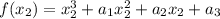 f(x_{2})=x^3_{2}+a_{1}x^2_{2}+a_{2}x_{2}+a_{3}