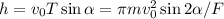 h = v_0T\sin\alpha= \pi m v_0^2\sin 2\alpha / F