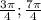 \frac{3\pi }{4} ; \frac{7\pi }{4} \\