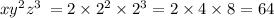 x {y}^{2} {z}^{3} \: = 2 \times {2}^{2} \times {2}^{3} = 2 \times 4 \times 8 = 64