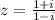 z= \frac{1+i}{1-i}